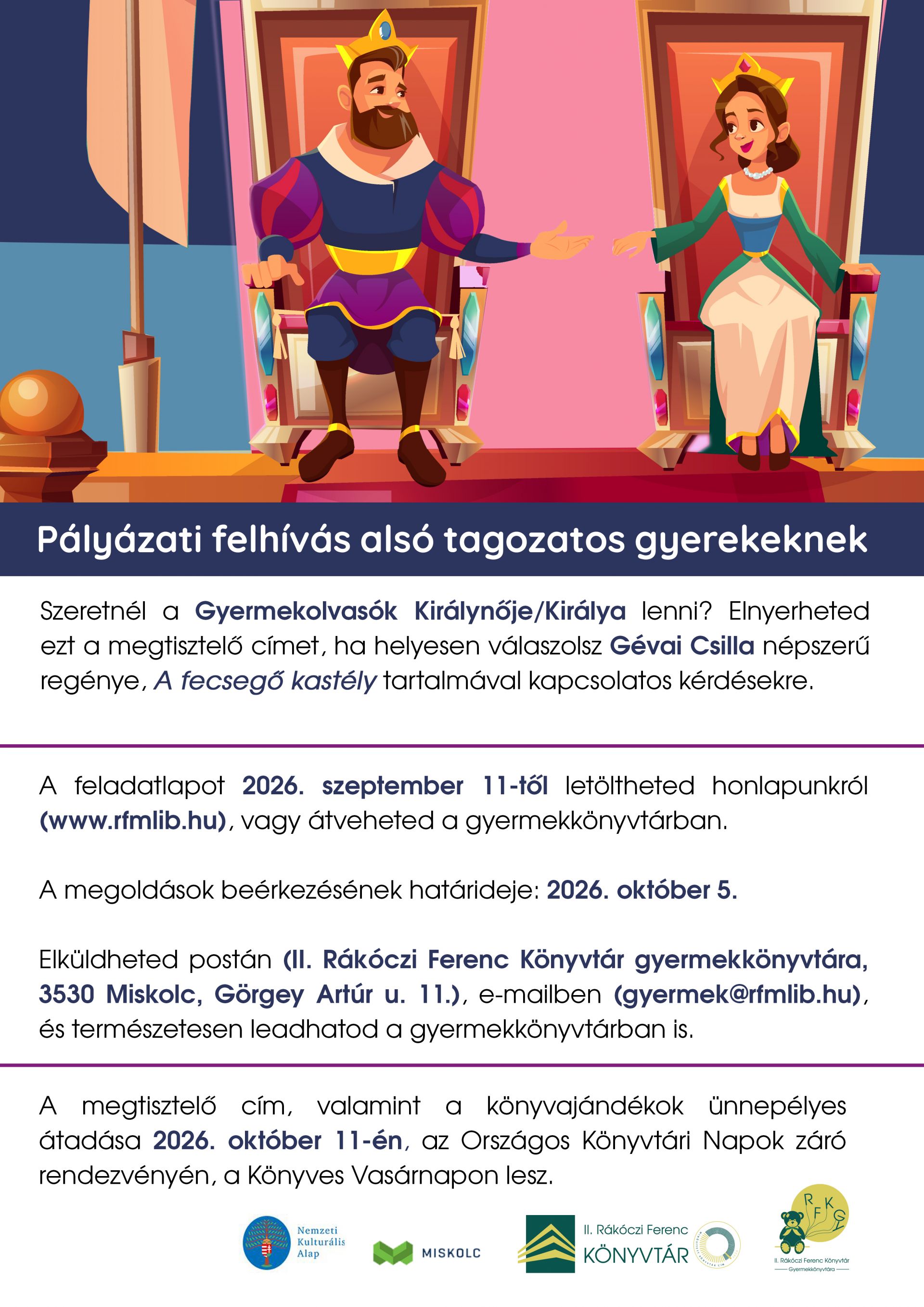 A II. R&aacute;k&oacute;czi Ferenc K&ouml;nyvt&aacute;r ebben az &eacute;vben is meghirdeti a Gyermekolvas&oacute;k kr&aacute;lynője,kir&aacute;lya p&aacute;ly&aacute;zat&aacute;t.